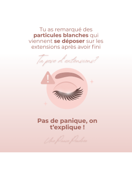 Pourquoi a t-on des particules blanches qui apparaissent après avoir fini ta pose d'extensions